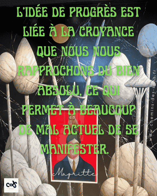 CDS Progrès bien absolu et mal actuel Magritte