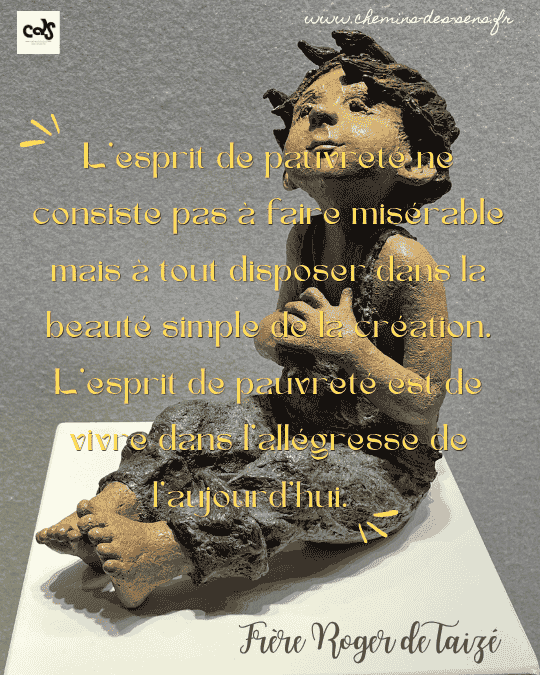 CDS L'esprit de pauvreté est de vivre dans l'allégresse de l'aujourd'hui Frère Roger