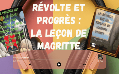Révolte et progrès, la leçon de Magritte
