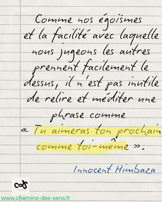 CDS égoïsme et jugement alors qu'il faudrait aimer son prochain comme soi-même Innocent Himbaza