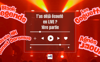 T’as déjà écouté en LIVE ?