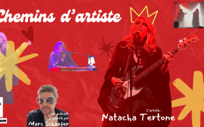 Chemins d’artiste avec Natacha Tertone